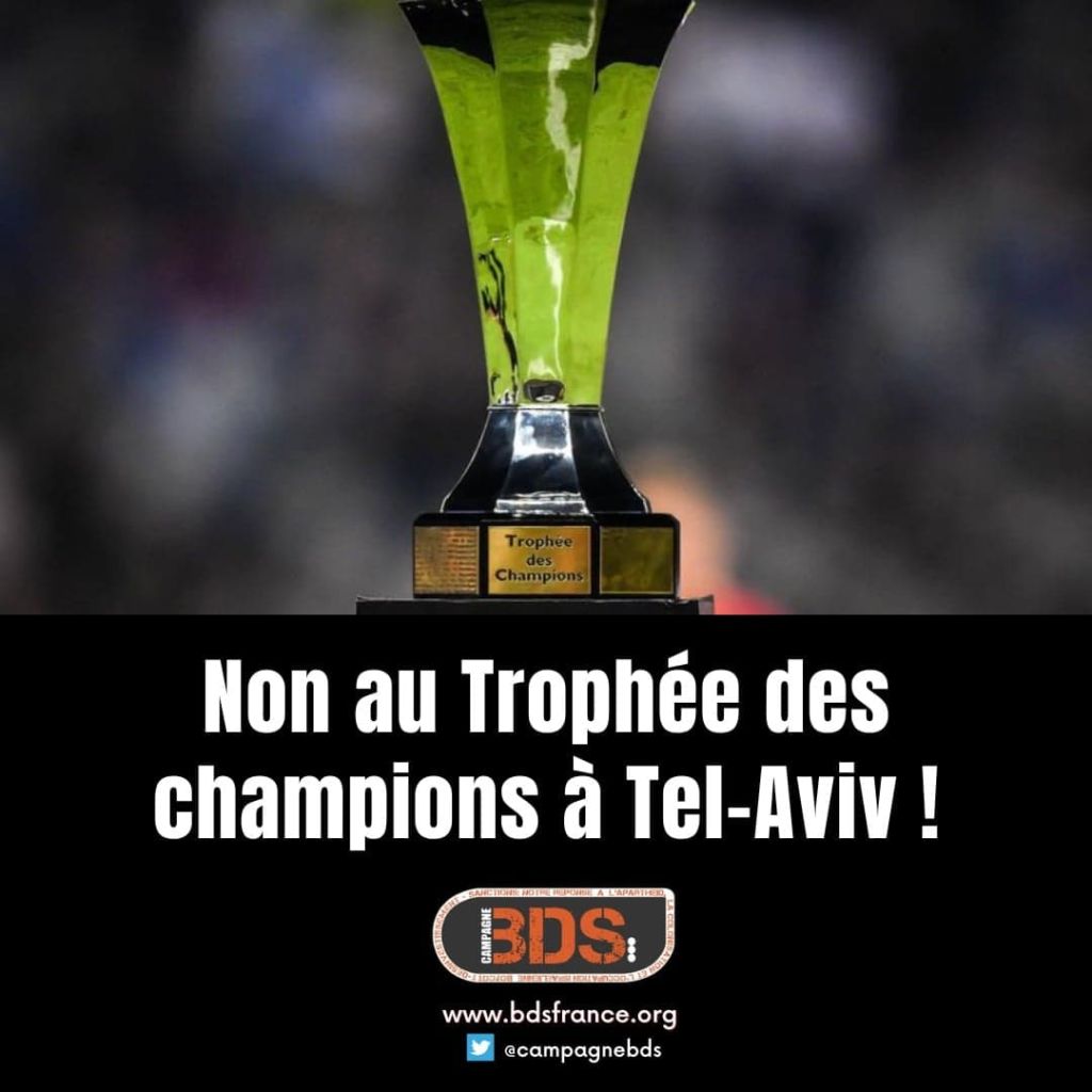 NON au Trophée des Champions en Israël . NON au Trophée des Champions à Tel-Aviv