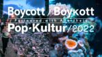 Boycott Pop Kultur 2022